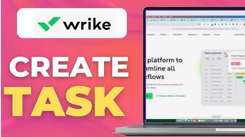 Hoe maak je een taak aan in Wrike? Volledige handleiding