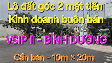 Bán lô đất góc 2 mặt tiền ngã tư trung tâm khu công nghiệp Vsip 2 Bình Dương,
