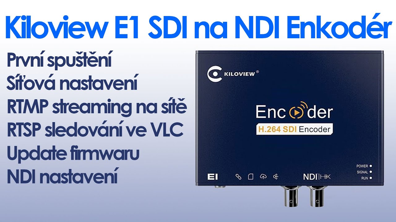 Kiloview E1 NDI Enkodér - nastavení - YouTube