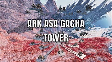 ARK ASA GACHA TOWER 72 GACHAS 800 ELE IN UNDER A HOUR!