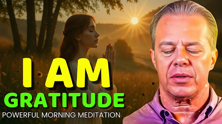 Dr. Joe Dispenza - I Am the Vibration of Gratitude | Powerful Morning Meditation to Attract Miracles