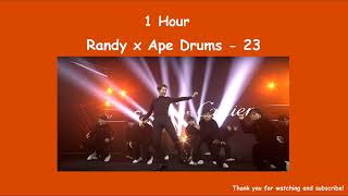 Randy x Ape Drums - 23 ( 1 Hour ) Tiktok 🎧