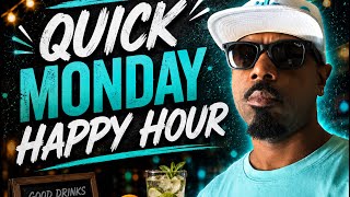 Monday Happy Hour