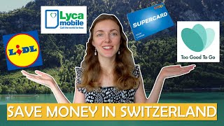 MONEY SAVING TIPS FOR LIVING IN SWITZERLAND  That We Actually Use and Recommend