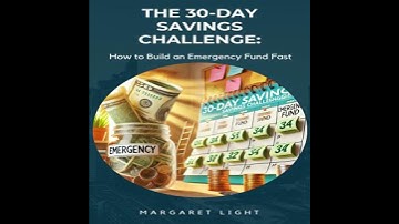 30-Day Savings Challenge: How to Build an Emergency Fund Fast - Margaret Light