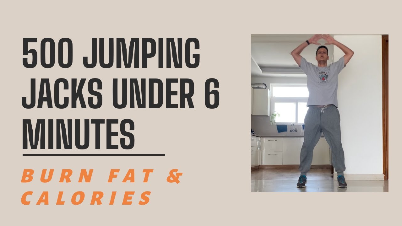 How Many Calories Does 500 Jumping Jacks Burn 500 Jumping Jacks in 6 Minutes | Burn Fat & Calories | Home Cardio