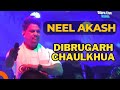 Neel akash  live bihu program  chaulkhua bihu assam dibruliveasom dibrulive