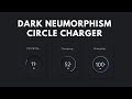 Animated dark neumorphism circle charger using html css and js  simple javascript project