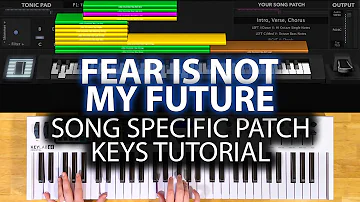 Fear Is Not My Future MainStage patch keyboard tutorial- Maverick City Music