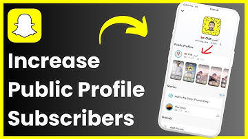 How to Get More Subscribers on Snapchat Public Profile !