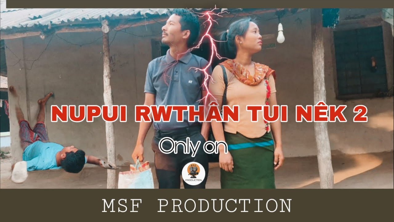 NUPUI RWTHÂN TUI NÊK 2 | Latest Molsom Short Film| 2026
