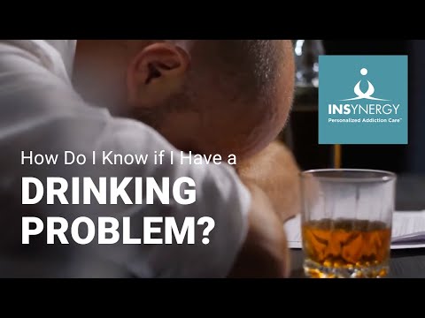 Alcoholism & Addiction – How Do I Know If You Have a Drinking Problem?