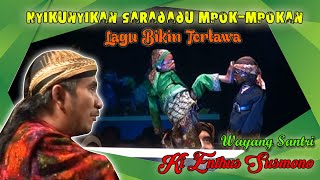 Lagu Bikin Tertawa 'Nyikunyikan saradadu mpok-mpokan' Wayang Santri Ki Enthus Susmono