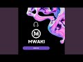 Mwaki (Remix)