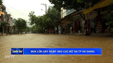 Mưa lớn gây ngập úng cục bộ tại  Hà Giang