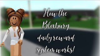 How the Bloxburg Daily reward system works! | Roblox Bloxburg