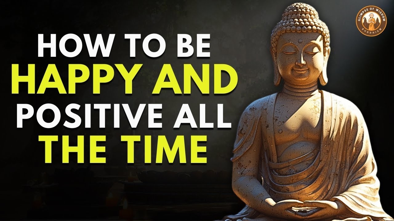 How to Stay Happy and Positive When Life Hurts the Most | Buddhism ...
