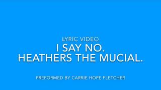 I say no ~ Heathers lyric video chords