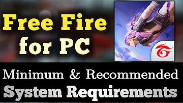 Free Fire PC System Requirements || Free Fire for PC Requirements