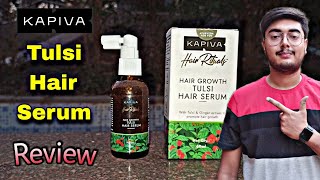 Kapiva Hair Growth Tulsi Hair Serum | Kapiva Hair Serum Benefits | Best Solution For Hairfall ???