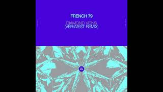 French 79 - Diamond Veins (VER:WEST Extended Remix)