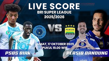🔴PSBS BIAK [0] VS [3] PERSIB BANDUNG MATCH BRI SUPER LEAGUE 2025/2026 || LIVE SCORE