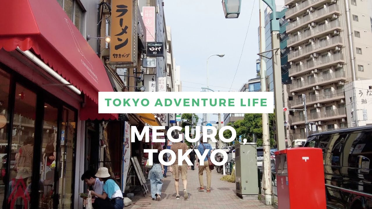Walking Around Tokyo (Meguro) 目黒 - YouTube