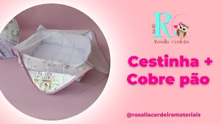 Cestinha + Cobre Pão - Especial Dia das Mães AULA 1