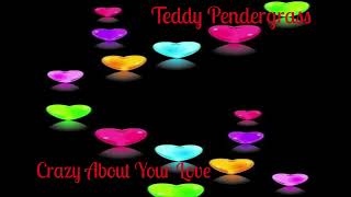 Teddy Pendergrass ~ &quot; Crazy About Your Love &quot; ~💕~ 1983