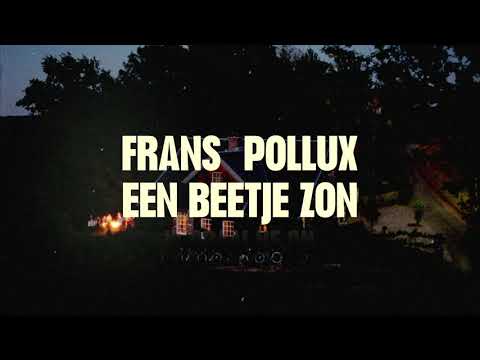 Frans Pollux - Een beetje zon (official lyric video)