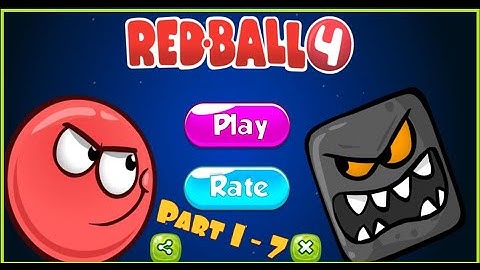 🔥RED BALL 4, 🔥 Gameplay walkthrough part 1 levels 1- 7 for ANDROID, iOS dowload  🔥
