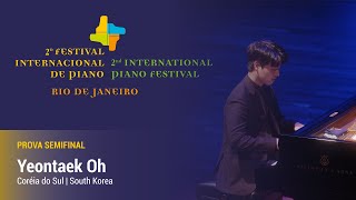 Yeontaek Oh | 2º Festival Internacional de Piano | Prova Semifinal