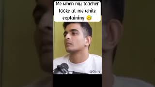 Every student when their teacher looks at them😅😁||#funny #comedy #funpage #shorts
