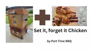 Set it, Forget it Chicken on a Hasty Bake Roughneck Smoker