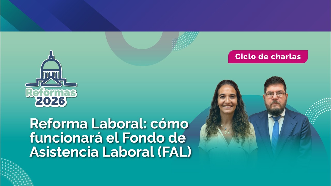 Reforma Laboral: cómo funcionará el Fondo de Asistencia Laboral (FAL)