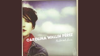 Video thumbnail of "Carolina Wallin Pérez - Utan dina andetag"