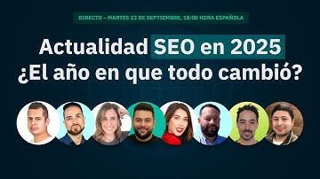 Actualidad SEO en 2025 ¿El año en que todo cambió?