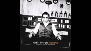 michel bisceglia trio - don't explain