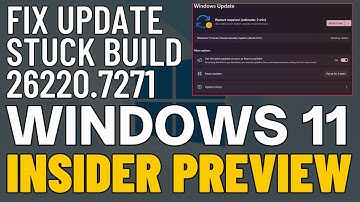 Windows 11 Insider Preview Build 26220.7271 – Fix Update Stuck, Pending Restart Issues
