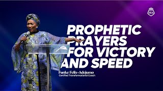 Prophetic Prayers for Victory and Speed | Funke Felix-Adejumo