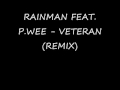 Rainman feat p wee  veteran remix
