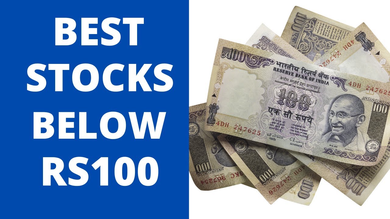 BEST STOCKS BELOW 100 STOCKS UNDER 100 RUPEES STOCKS UNDER 50 RS BEST STOCKS BELOW 100 STOCKS UNDER 100 RUPEES STOCKS UNDER 50 RS