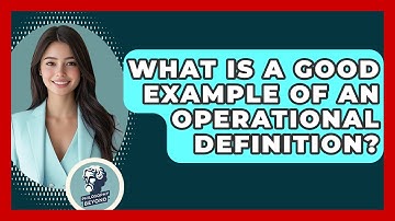 What Is A Good Example Of An Operational Definition? - Philosophy Beyond