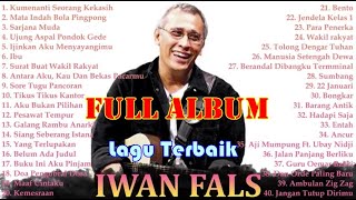 FULL ALBUM 40 Lagu Terbaik IWAN FALS Lagu Pop Indonesia Terpopuler Sepanjang Masa