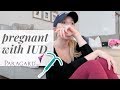 *EMOTIONAL* I GOT PREGNANT WITH AN IUD | Pregnant with Baby #2 | Taylor Lindsay