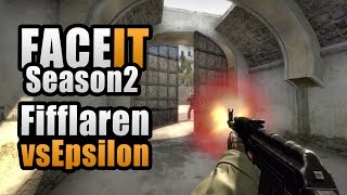 Fifflaren Vs Epsilon - Faceit Season 2