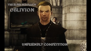 Oblivion Modded 4K - #19 Unfriendly Competition (No Commentary)