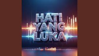 Hati Yang Luka