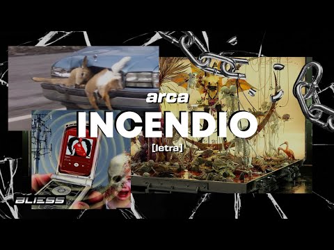 arca - incendio (letra)