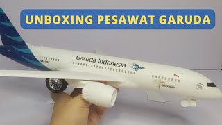 Unboxing Pesawat Mainan Garuda Indonesia